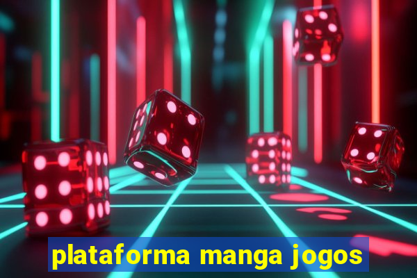 plataforma manga jogos